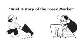 A Brief History of the Forex Market