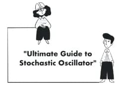 Ultimate Guide to Stochastic Oscillator: Trading Signals & Strategies