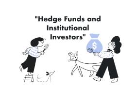 Hedge Funds and Institutional Investors