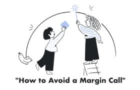 How to Avoid a Margin Call