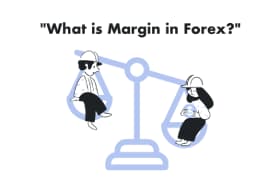 What is Margin in Forex?