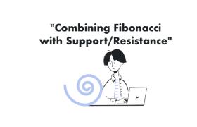 Combining Fibonacci with Support/Resistance