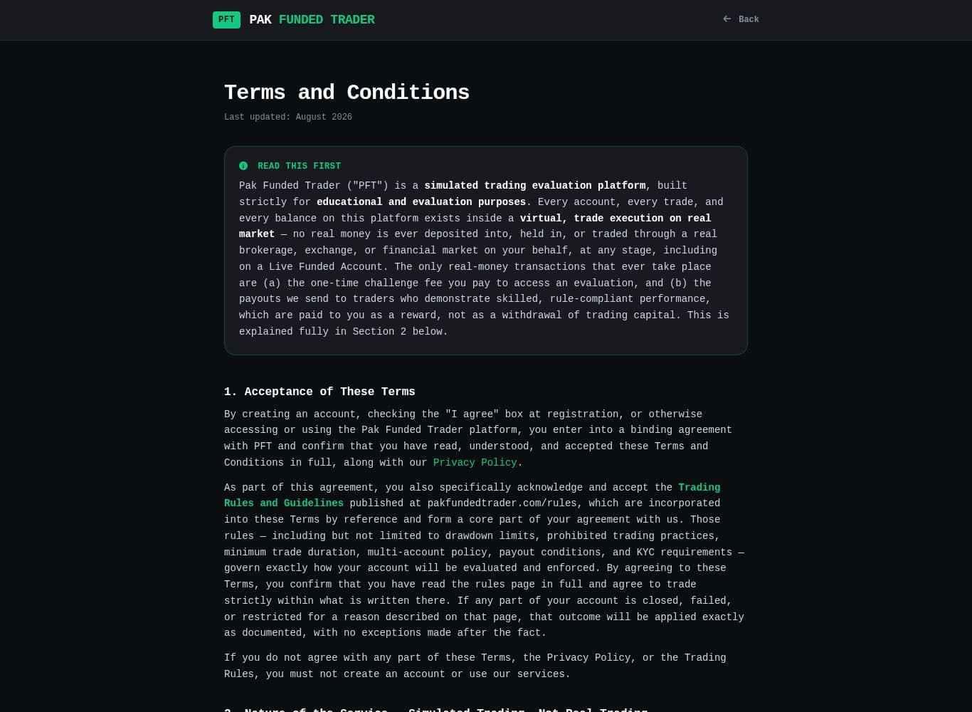 Terms and Conditions section 2, stating that no order is routed to a real exchange, broker or liquidity provider, and section 16 reserving the right to amend at any time